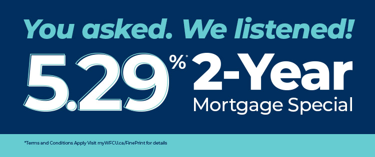 2-Year Mortgage Rate Special available now!
