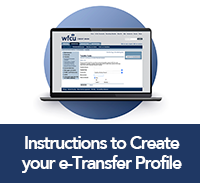 Instructions for Creating Your e-Transfer Profile
